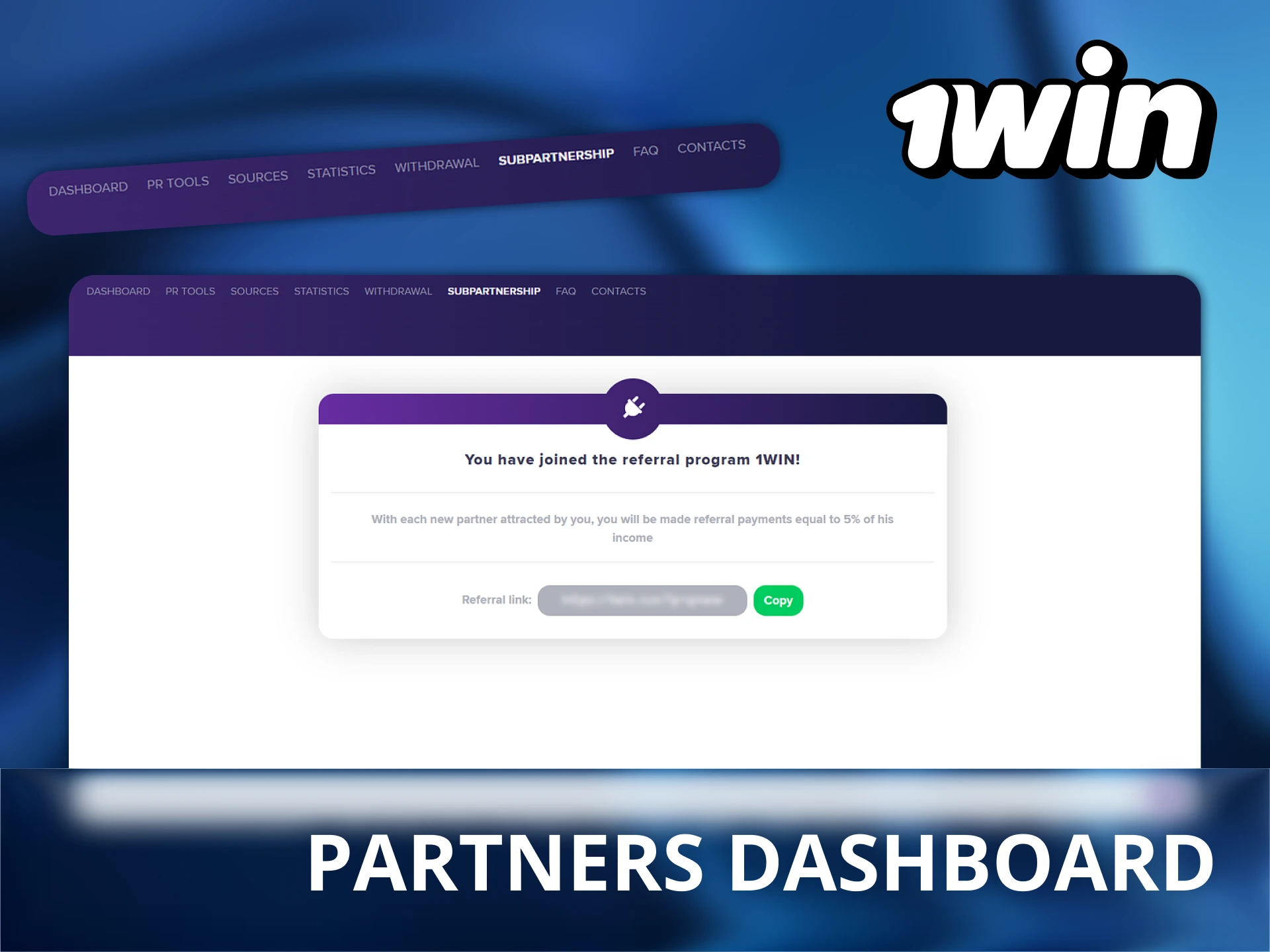 Sign up to affiliate 1Win program and get a full access.