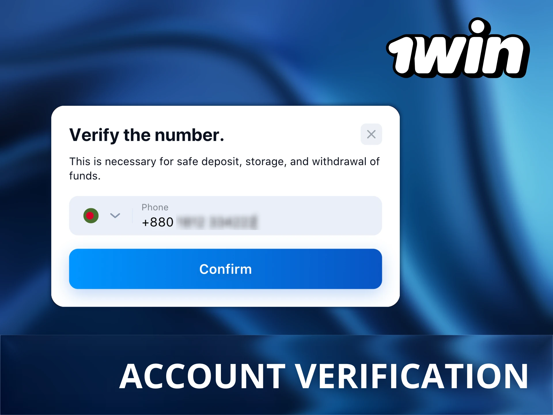 You need to go through the account verification on 1Win.