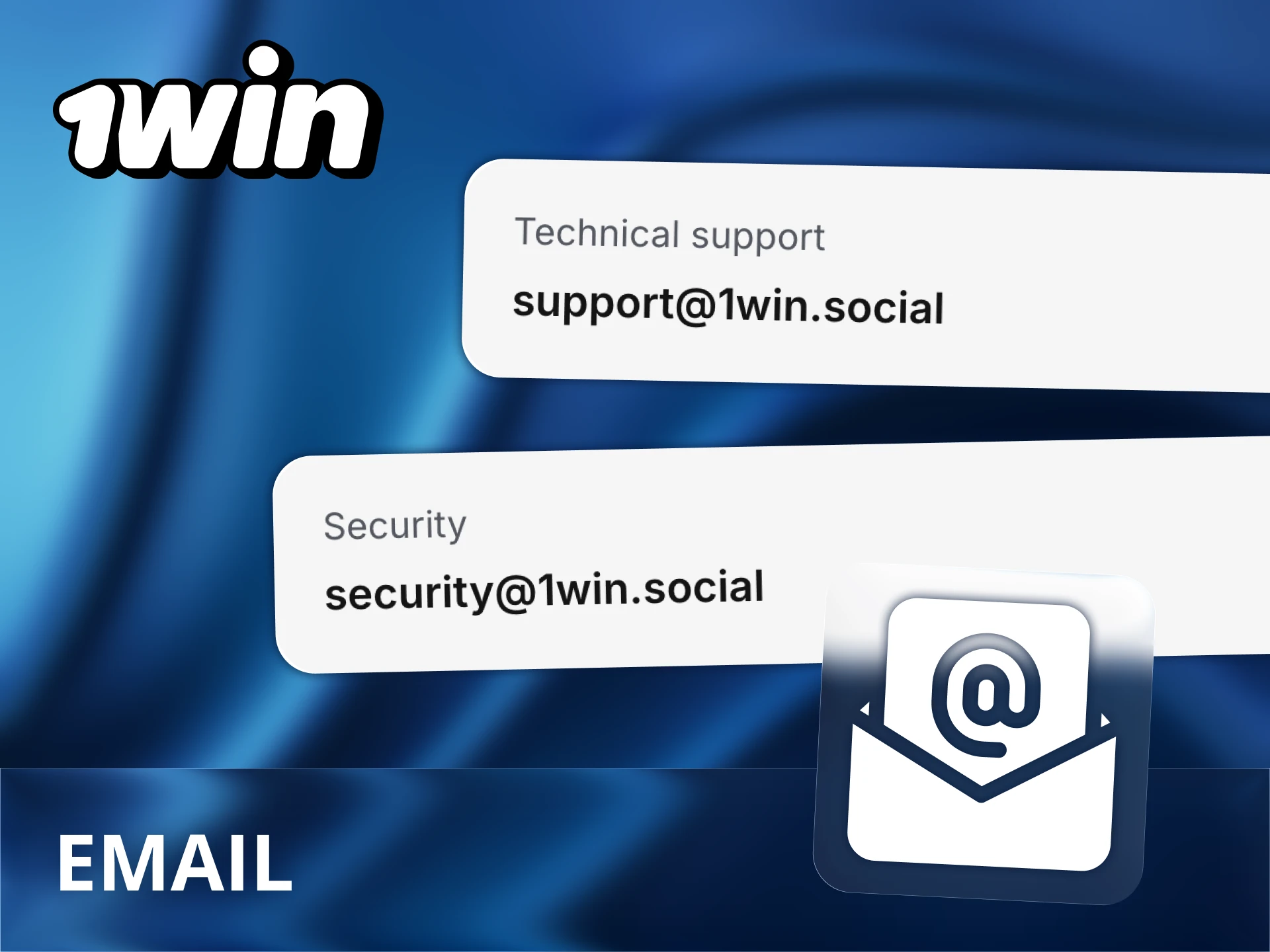 Contact 1Win support team through the official email.